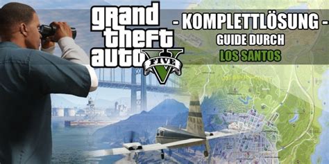 GTA 5 Komplettlösung: Alle Storymissionen gelöst